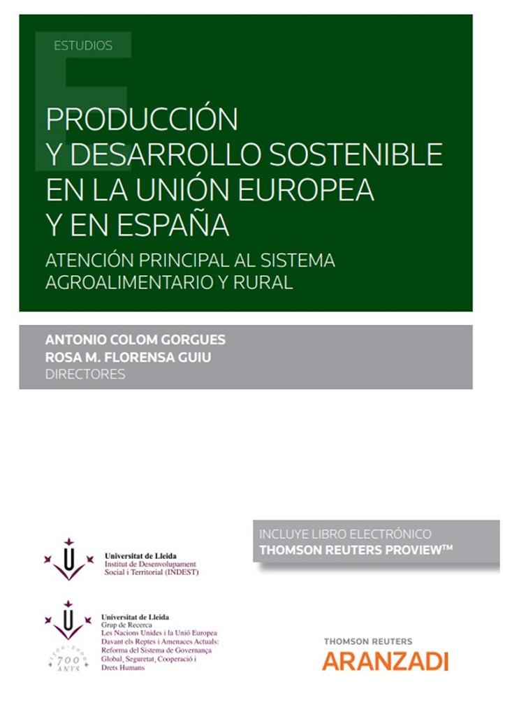 PRODUCCION Y DESARROLLO SOSTENIBLE EN LA UNION EUROPEA Y EN ESPAÑA | 9788411250061 | COLOM GORGUES, ANTONIO