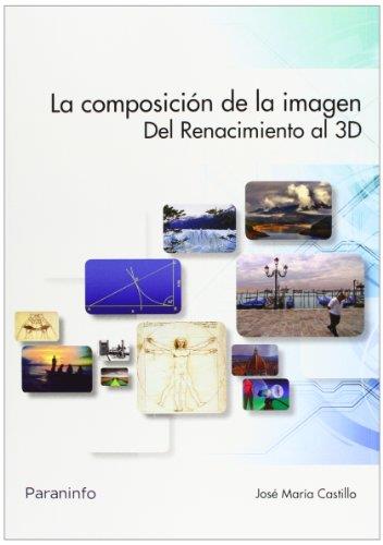 COMPOSICIÓN DE LA IMAGEN, LA | 9788428327732 | CASTILLO POMEDA, JOSÉ MARÍA