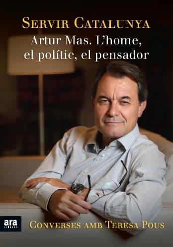 SERVIR CATALUNYA ARTUR MAS | 9788415642428 | POUS / MAS
