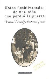 NOTAS DESHILVANADAS DE UNA NIÑA QUE PERDIO LA GUERRA (2ª ED.) | 9788498368468 | FERNANDEZ-MONTESINOS GARCIA, VICENTA