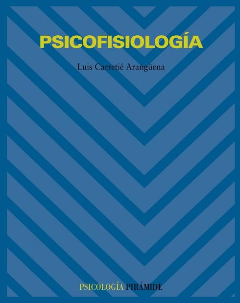 PSICOFISIOLOGÍA | 9788436816181 | CARRETIÉ ARANGÜENA, LUIS