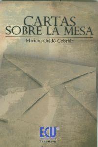 CARTAS SOBRE LA MESA | 9788499482286 | GALDÓ CEBRIÁN, MIRIAM
