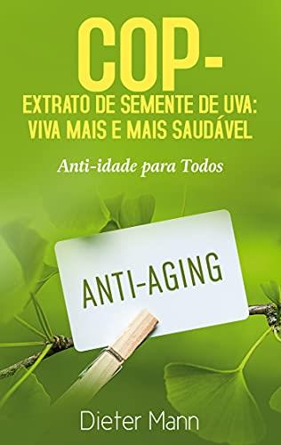 COP - EXTRATO DE SEMENTE DE UVA : VIVA MAIS E MAIS | 9788413730073 | MANN, DIETER
