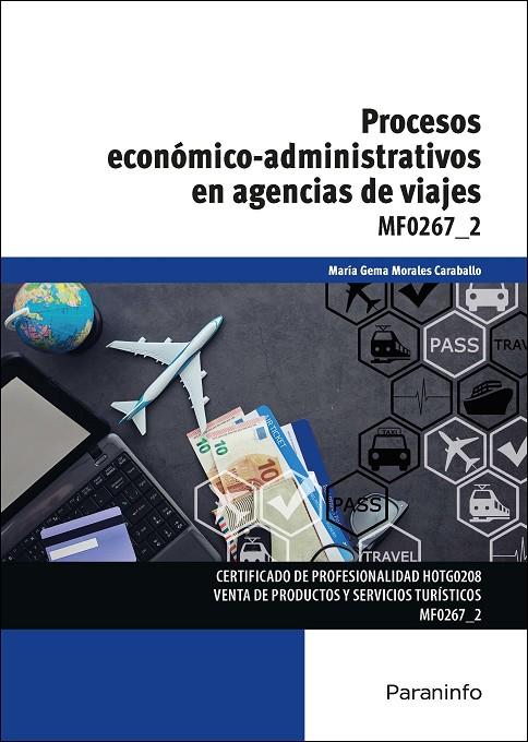 PROCESOS ECONÓMICO-ADMINISTRATIVOS EN AGENCIAS DE VIAJES | 9788428342858 | MORALES CARABALLO, MARÍA GEMA
