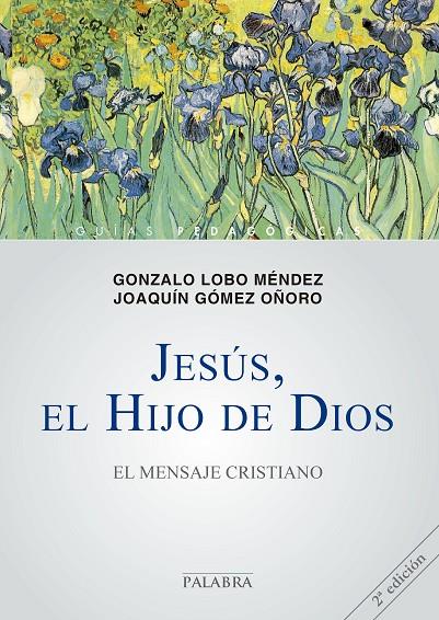 JESÚS, EL HIJO DE DIOS | 9788498403831 | LOBO MÉNDEZ, GONZALO / OÑORO GÓMEZ, JOAQUÍN
