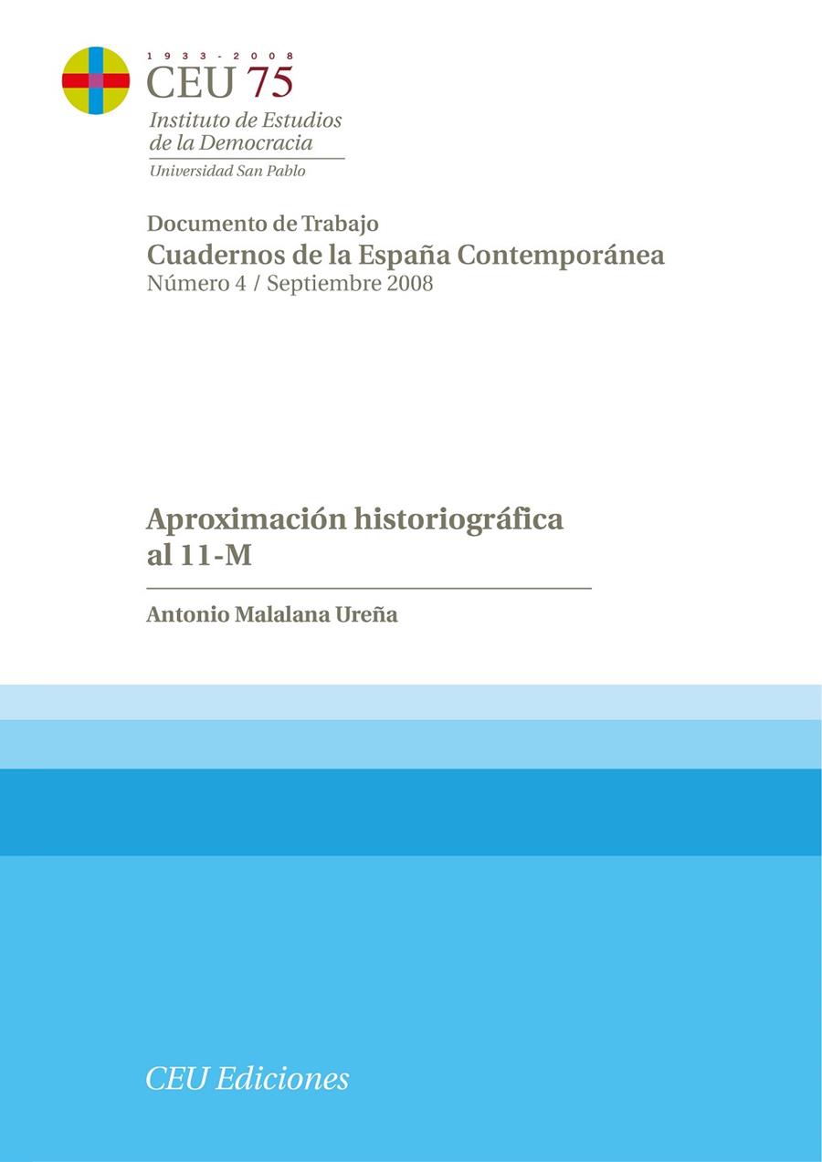 APROXIMACIÓN HISTORIOGRÁFICA AL 11-M | 9788492456321 | MALALANA UREÑA, ANTONIO