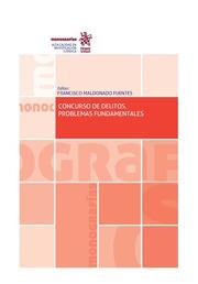 CONCURSO DE DELITOS. PROBLEMAS FUNDAMENTALES | 9788413557397 | MALDONADO FUENTES, FRANCISCO