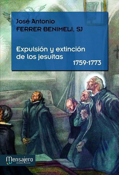 EXPULSIÓN Y EXTINCIÓN DE LOS JESUITAS (1759-1773) | 9788427135468 | FERRER BENIMELI, JOSÉ ANTONIO