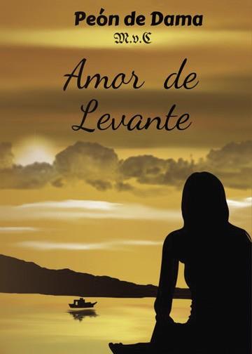 AMOR DE LEVANTE | 9788418829598 | PEÓN DE DAMA