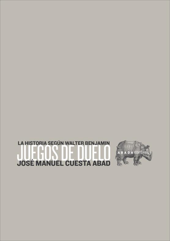 JUEGOS DE DUELO | 9788496258280 | CUESTA ABAD, JOSÉ MANUEL