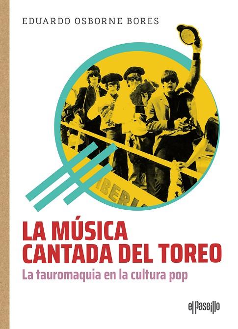 MÚSICA CANTADA DEL TOREO, LA | 9788412635706 | OSBORNE BORES, EDUARDO