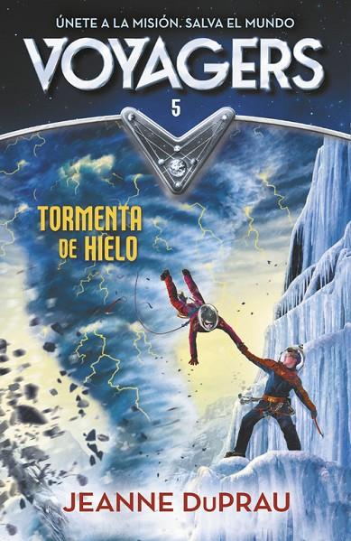 VOYAGERS 05 : TORMENTA DE HIELO | 9788420483276 | DUPRAU, JEANNE