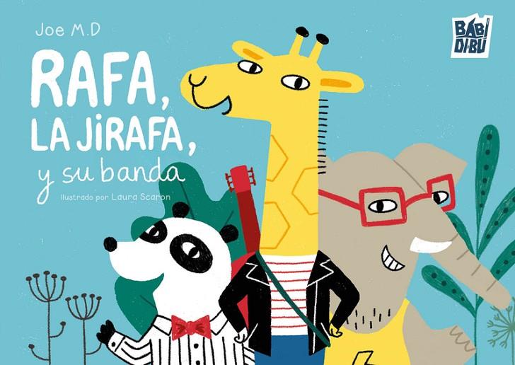 RAFA, LA JIRAFA, Y SU BANDA | 9791388050756 | RUEDA VANSTRAHLEN, JOE LUIS