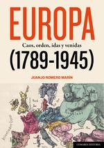 EUROPA 1789 - 1945 | 9788413697581 | ROMERO MARIN, JUANJO