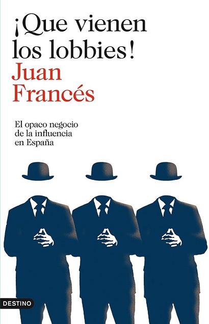 ¡QUE VIENEN LOS LOBBIES! | 9788423346271 | FRANCÉS, JUAN