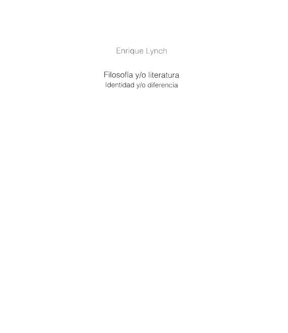 FILOSOFÍA Y/O LITERATURA. IDENTIDAD Y/O DIFERENCIA | 9788497691284 | LYNCH, ENRIQUE