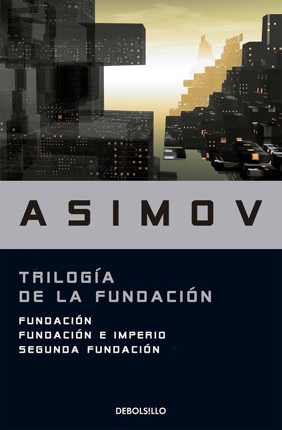 TRILOGÍA DE LA FUNDACIÓN | 9788499083209 | ASIMOV, ISAAC