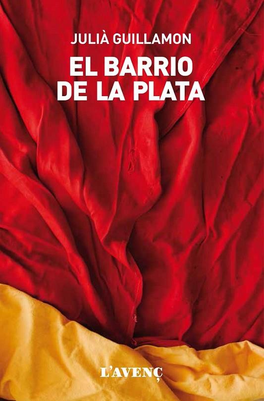 BARRIO DE LA PLATA, EL | 9788416853229 | GUILLAMON, JULIÀ