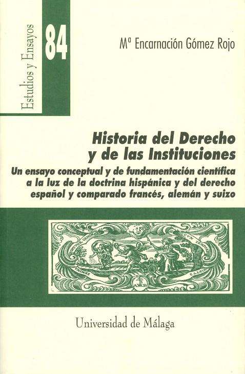 HISTORIA DEL DERECHO Y DE LAS INSTITUCIONES | 9788497470063 | GÓMEZ ROJO, MARÍA ENCARNACIÓN