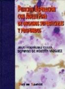PUNCIÓN ASPIRACIÓN CON AGUJA FINA DE ÓRGANOS SUPERFICIALES Y PROFUNDOS | 9788479782894 | RODRÍGUEZ COSTA, JULIO