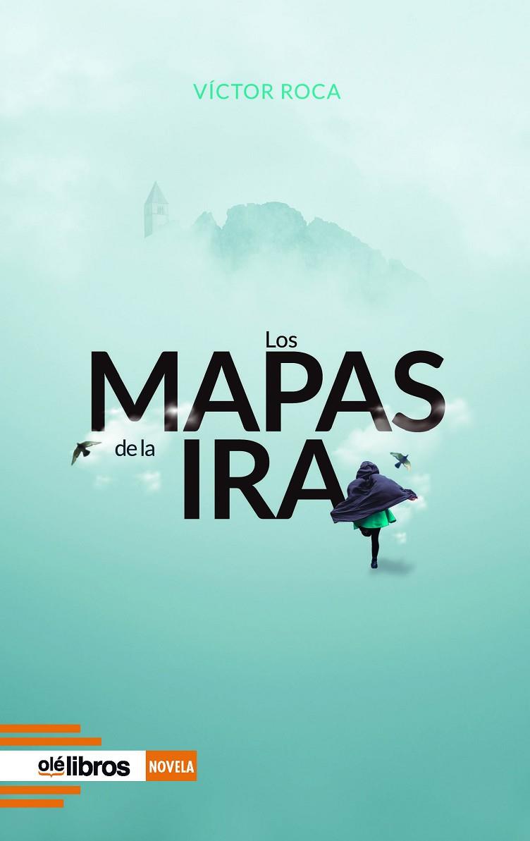 MAPAS DE LA IRA | 9788419589705 | ROCA HUESO, VÍCTOR
