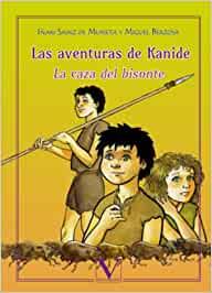 AVENTURAS DE KANIDE V, LAS. LA CAZA DEL BISONTE | 9788490748534 | SAINZ DE MURIETA, IÑAKI