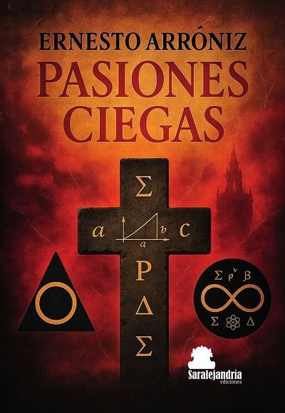 PASIONES CIEGAS | 9791387815509 | ARRÓNIZ, ERNESTO