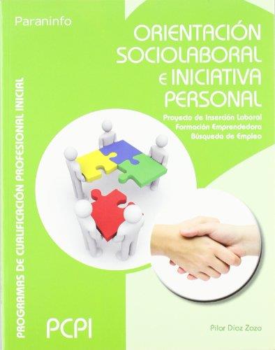 ORIENTACIÓN SOCIOLABORAL E INICIATIVA PERSONAL | 9788497327824 | DÍAZ ZAZO, MARÍA PILAR