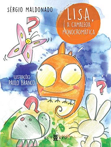 LISA, A CAMALEOA MONOCROMATICA | 9786586690033 | MALDONADO, SERGIO