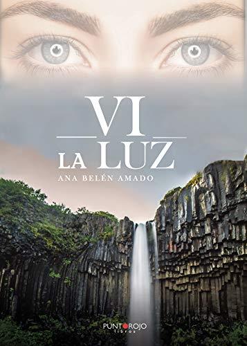 VI LA LUZ | 9788418361555 | BELÉN AMADO TEIJEIRO, ANA