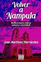 VOLVER A NAMPULA | 9788495058256 | MARTINEZ HERNANDEZ, JUAN