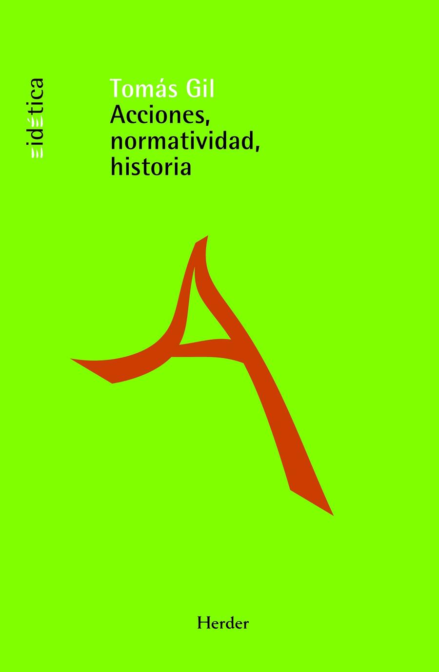 ACCIONES, NORMATIVIDAD, HISTORIA | 9788425427466 | GIL, TOMÁS