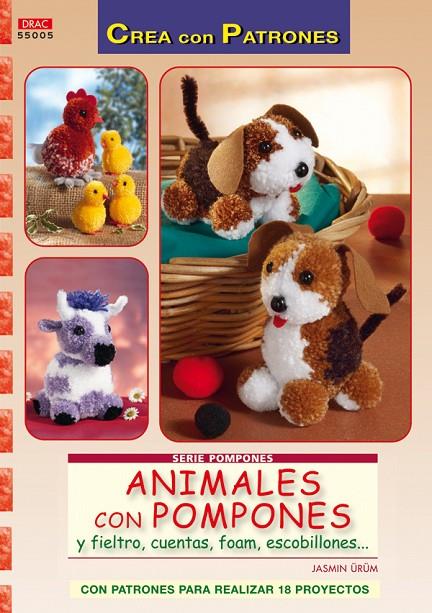 ANIMALES CON POMPONES Y FIELTRO CUENTAS FOAM ESCOBILLONE | 9788498741315 | URUM, JASMIN