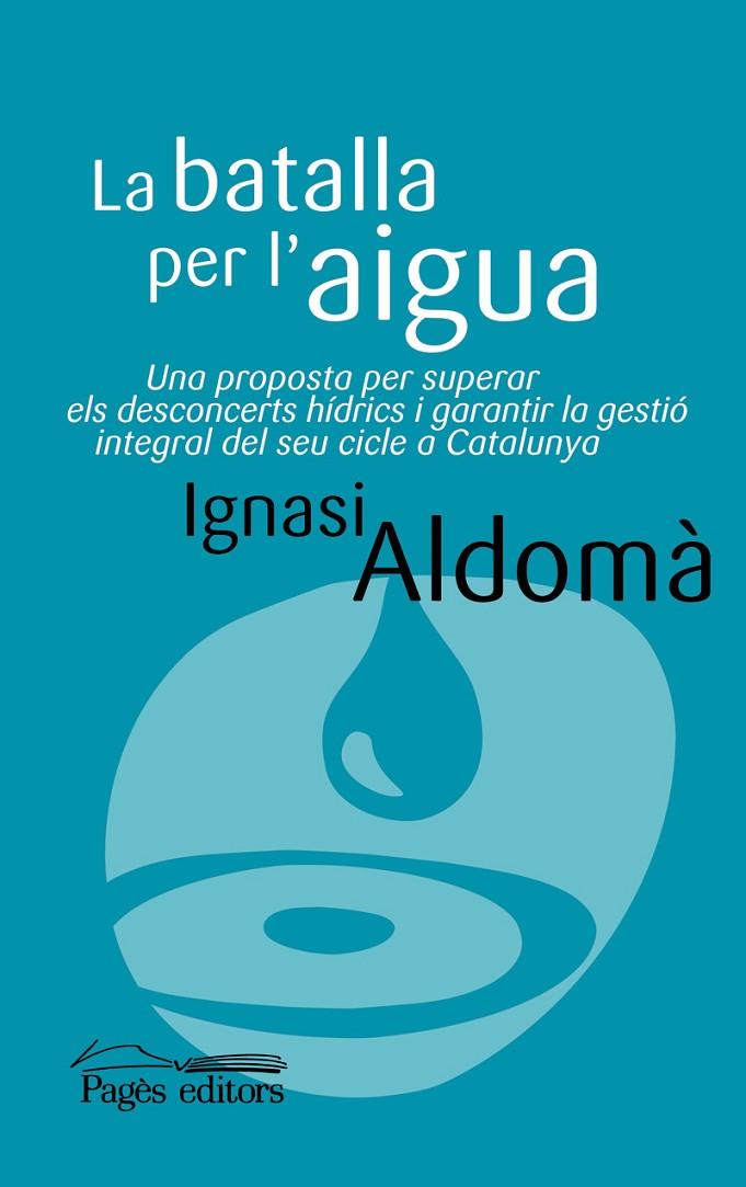BATALPER L'AIGUA, LA | 9788499752136 | ALDOMÀ BUIXADÉ, IGNASI