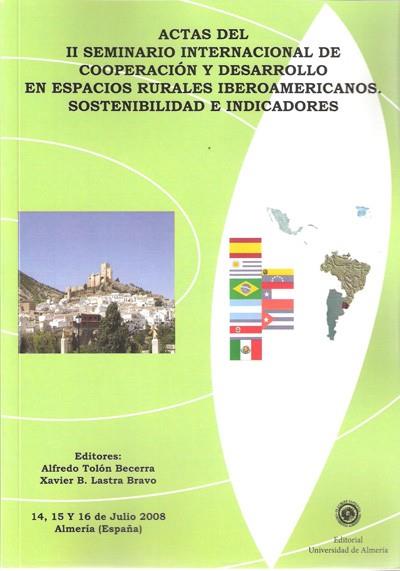 ACTAS DEL II SEMINARIO INTERNACIONAL DE COOPERACIÓN Y DESARROLLO EN ESPACIOS RURALES IBEROAMERICANOS | 9788482409078 | TOLÓN BECERRA, ALFREDO