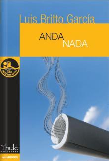 ANDANADA | 9788493373429 | GARCÍA, LUIS BRITTO