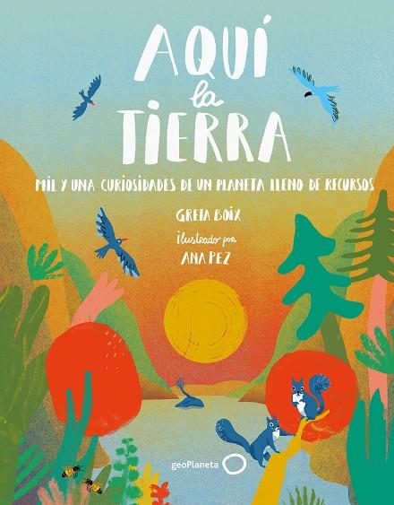 AQUÍ  LA TIERRA | 9788408262510 | BOIX, GRETA / PEZ, ANA