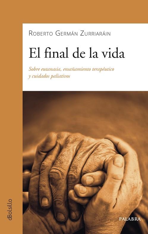 FINAL DE LA VIDA, EL | 9788490616994 | GERMÁN, ROBERTO