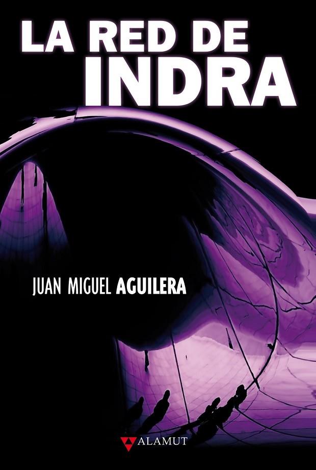 RED DE INDRA, LA | 9788498890235 | AGUILERA, JUAN MIGUEL