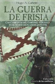 GUERRA DE FRISIA, LA | 9788494288432 | CAÑETE, HUGO A