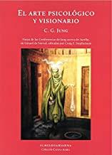 ARTE PSICOLÓGICO Y VISIONARIO, EL | 9789873761461 | JUNG, CARL G.