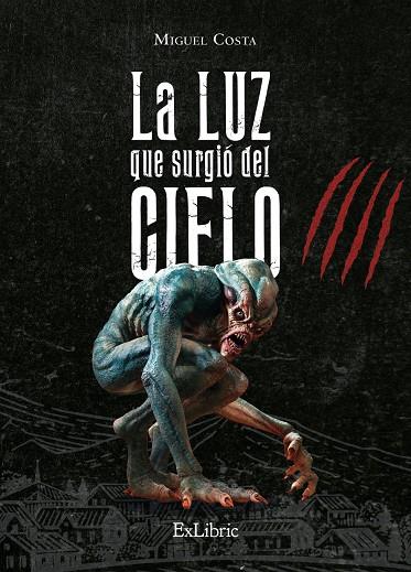 LUZ QUE SURGIO DEL CIELO, LA | 9788418912399 | COSTA, MIGUEL