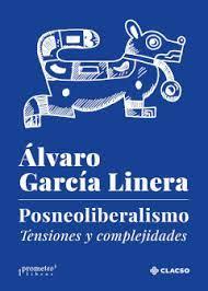 POSNEOLIBERALISMO | 9789878451121 | GARCIA LINERA, ALVARO