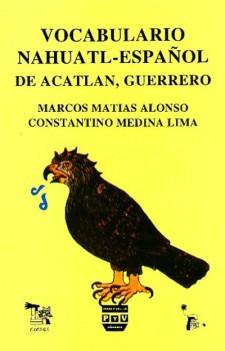 VOCABULARIO NAHUATL-ESPAÑOL | 9789688563960 | MATIAS ALONSO, MARCOS