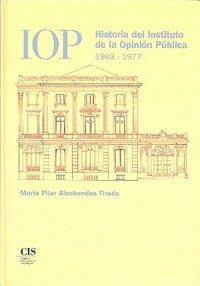 HISTORIA DEL INSTITUTO OPINION PUBLICA 1963-1977 | 9788474763966 | ALCOBENDAS, M.
