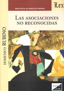 ASOCIACIONES NO RECONOCIDAS, LAS | 9789563923414 | RUBINO, DOMENICO