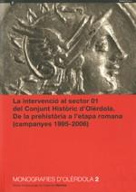 INTERVENCIÓ AL SECTOR 01 DEL CONJUNT HISTÒRIC D'OLÈRDOLA, LA. DE LA PREHISTÒRIA A L'ETAPA ROMANA (CAMPANYES 1995-2006) | 9788439376538