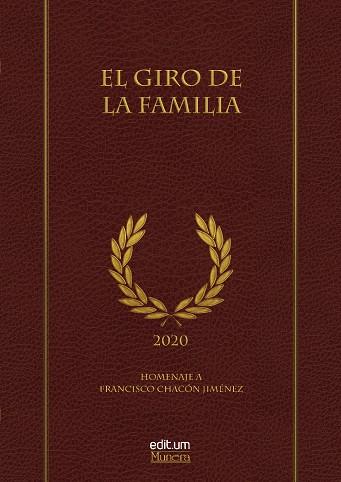 GIRO DE LA FAMILIA, EL | 9788417865467 | IRIGOYEN LÓPEZ, ANTONIO / HERNÁNDEZ FRANCO, JUAN