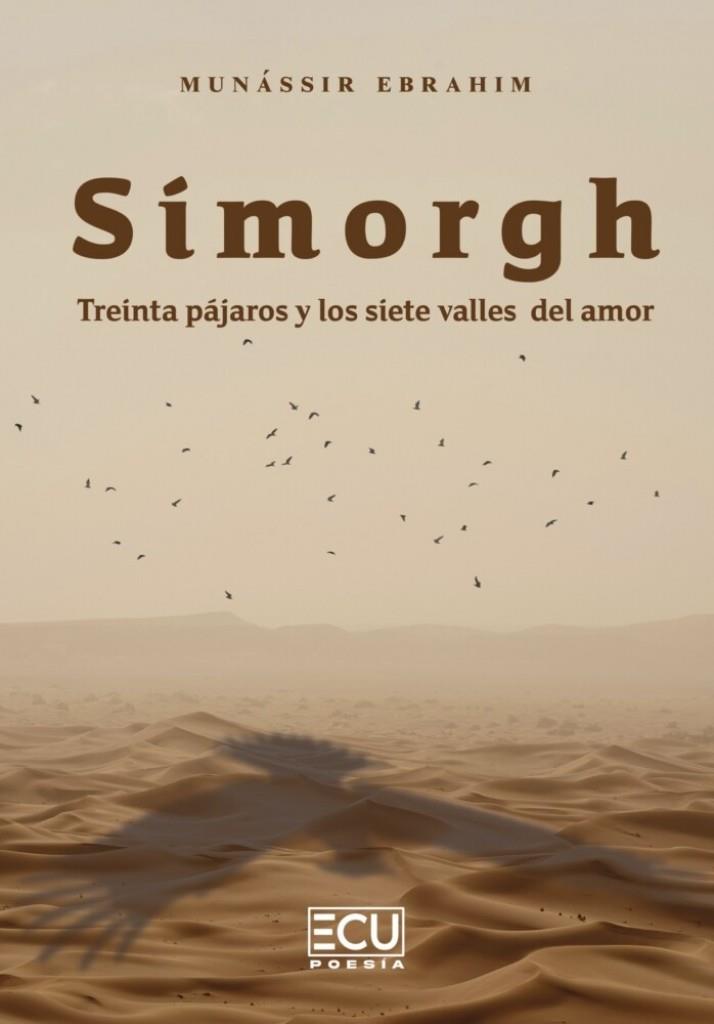SIMORGH. TREINTA PAJAROS Y LOS SIETE VALLES DEL AMOR | 9791387858599 | EBRAHIM, MUNASSIR