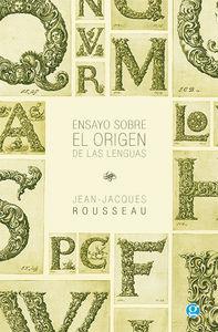 ENSAYO SOBRE EL ORIGEN DE LAS LENGUAS | 9789871489879 | ROUSSEAU, JEAN-JACQUES